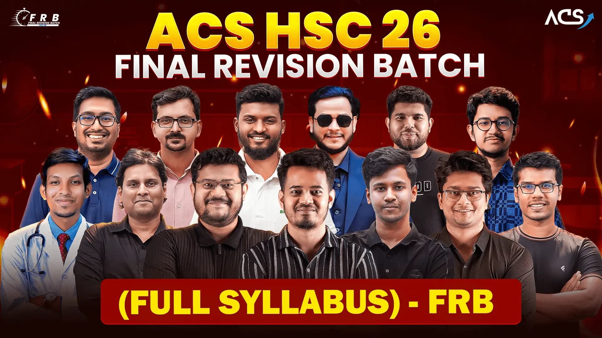 ACS Final Revision Batch 2026, All Subjects - Physics, Chemistry, Math, Bangla, English, ICT - Classes Lecture & Practice Sheets